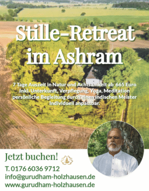 Flyer zum „Stille-Retreat im Ashram“ in Gurudham Holzhausen: Naturblick, 7 Tage Auszeit mit Yoga, Meditation und Achtsamkeit.