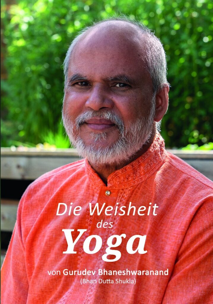 Die Weisheit des Yoga – von Gurudev Bhaneshwaranand | te%